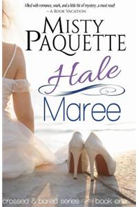 Hale Maree: Book One: Book One