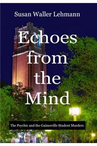 Echoes from the Mind