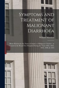 Symptoms and Treatment of Malignant Diarrhoea