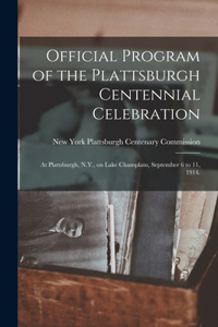 Official Program of the Plattsburgh Centennial Celebration