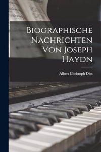 Biographische Nachrichten Von Joseph Haydn
