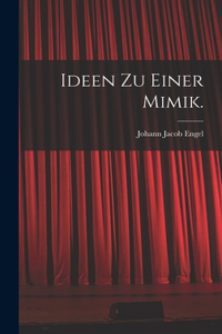 Ideen zu einer Mimik.