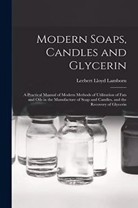 Modern Soaps, Candles and Glycerin