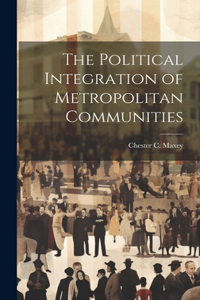 Political Integration of Metropolitan Communities