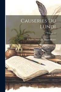 Causeries Du Lundi; Volume 12