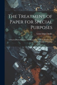 Treatment of Paper for Special Purposes