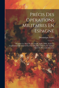 Précis Des Opérations Militaires En Espagne