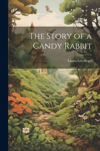 Story of a Candy Rabbit