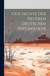 Geschichte der neueren deutschen Psychologie; Band 1