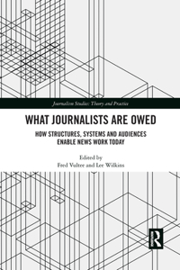 What Journalists Are Owed