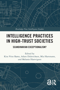 Intelligence Practices in High-Trust Societies