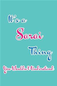 It's a Sarai Thing You Wouldn't Understand