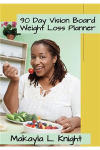 90 Day Vision Board Weight Loss Planner