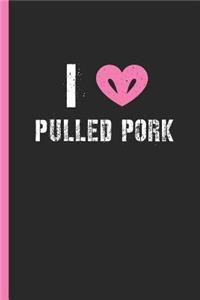 I Love Pulled Pork