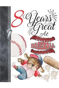 8 Years Great At Baseball: Puppy Dog A4 Large Baseball Doodling Writing Journal Diary Book For Boys