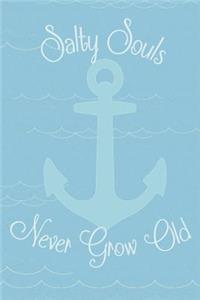 Salty Souls Never Grow Old