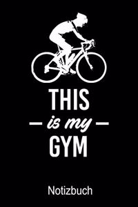 THIS IS MY GYM Fahrrad Notizbuch