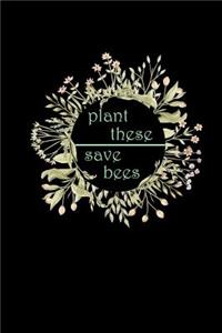 Plant These Save Bees