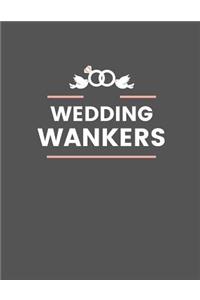 Wedding Wankers