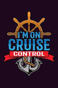 I'M On Cruise Control