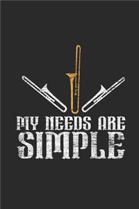 My Needs Are Simple