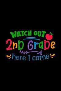 Watch Out 2nd Grade Here I Come