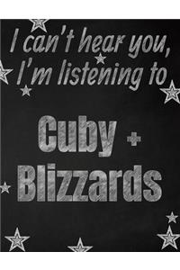 I can't hear you, I'm listening to Cuby + Blizzards creative writing lined notebook