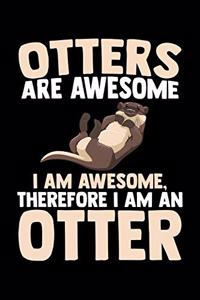 Otters Are Awesome I Am Awesome, Therefore I Am an Otter