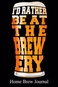 I'd Rather Be At The Brewery