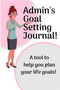 Admin's Goal Setting Journal!