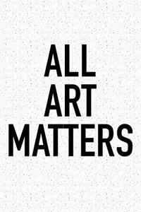 All Art Matters