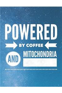 Powered By Coffee And Mitochondria