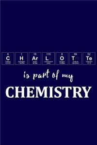 Charlotte Is Part of My Chemistry