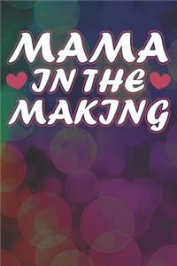 Mama in the Making