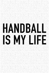 Handball Is My Life