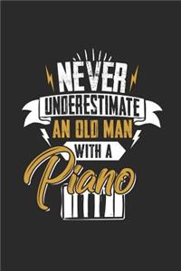 Never Underestimate An Old Man With A Piano