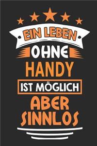 Ein Leben ohne Handy ist möglich aber sinnlos