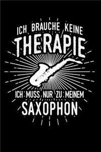 Therapie? Lieber Saxophon