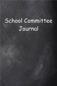 School Committee Journal Chalkboard Design Lined Journal Pages