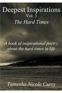 Deepest Inspirations Vol. 3 The Hard Times