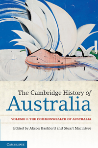Cambridge History of Australia: Volume 2, the Commonwealth of Australia