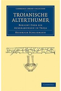 Trojanische Alterthümer