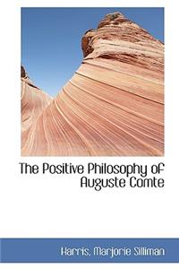 The Positive Philosophy of Auguste Comte