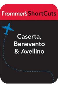 Caserta, Benevento and Avellino, Italy