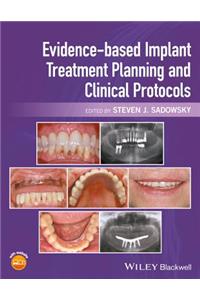 Evidence-based Implant Treatment Planning and Clinical Protocols