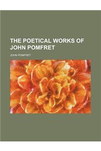 The Poetical Works of John Pomfret