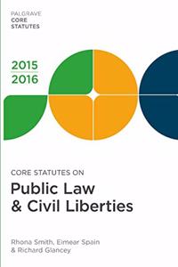 Core Statutes on Public Law & Civil Liberties 2015-16