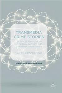 Transmedia Crime Stories