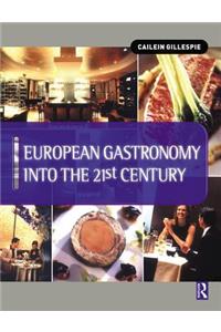 European Gastronomy into the 21st Century