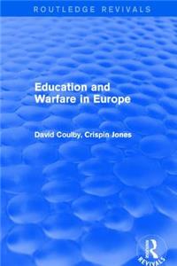 Revival: Education and Warfare in Europe (2001)